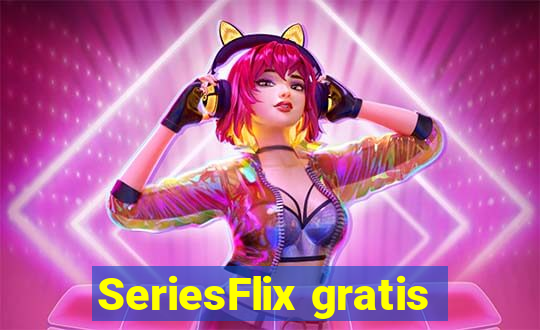 SeriesFlix gratis