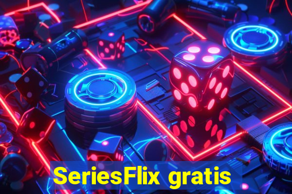 SeriesFlix gratis