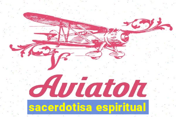 sacerdotisa espiritual