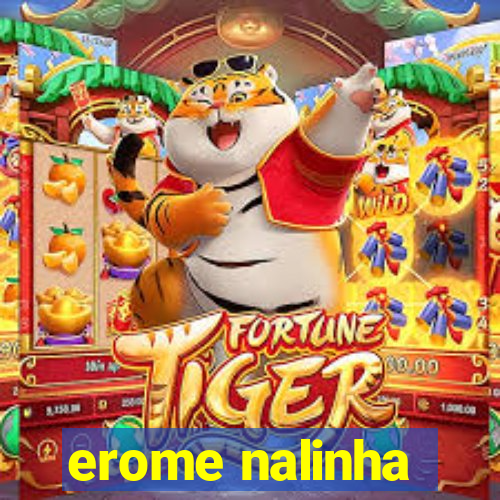 erome nalinha
