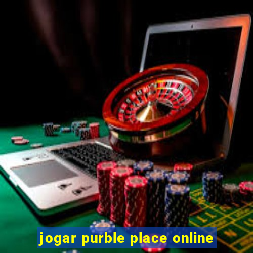 jogar purble place online