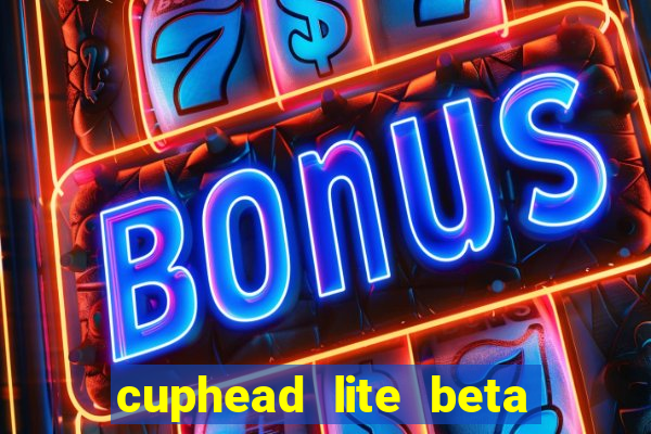 cuphead lite beta 9.1 download todas as ilhas