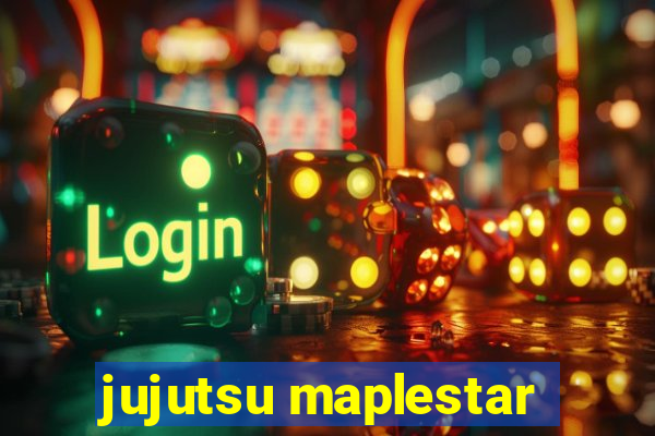 jujutsu maplestar