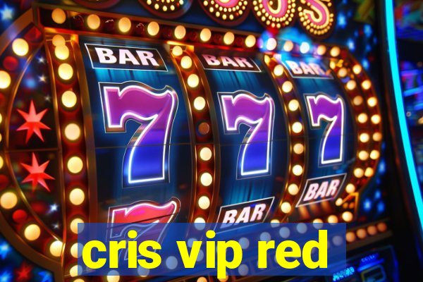 cris vip red