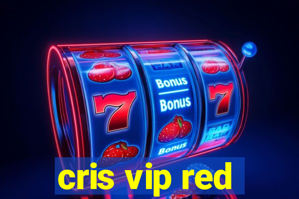 cris vip red