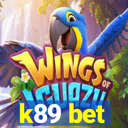 k89 bet