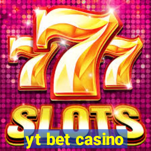 yt bet casino