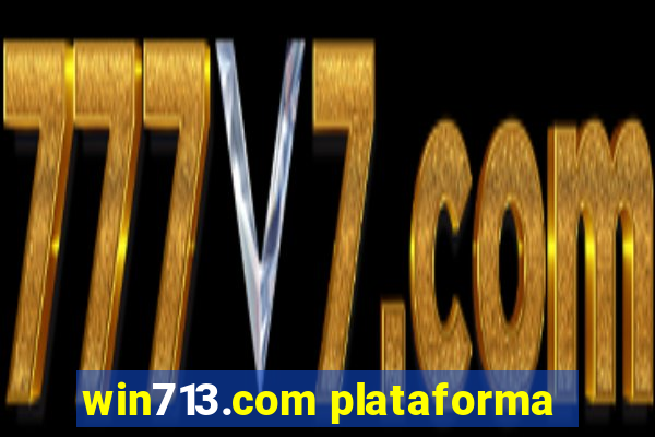 win713.com plataforma