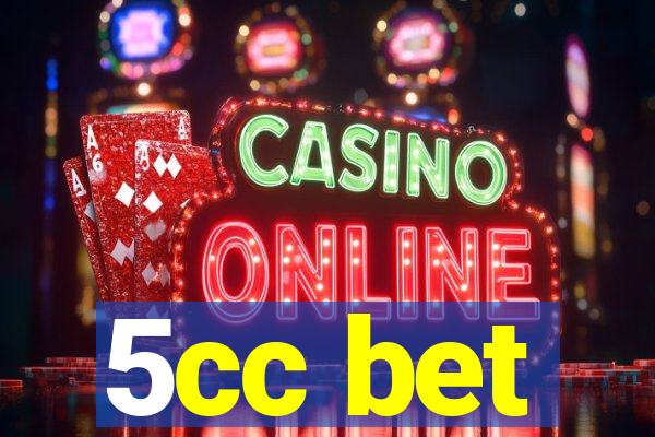 5cc bet