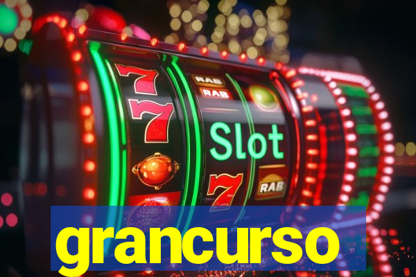 grancurso