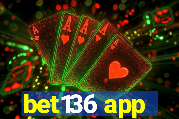 bet136 app