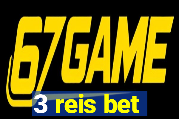 3 reis bet