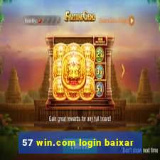57 win.com login baixar