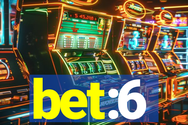 bet:6
