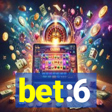 bet:6