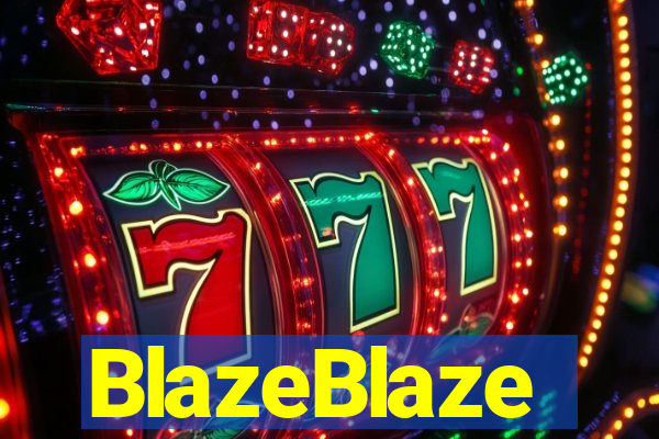 BlazeBlaze
