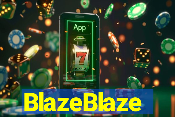 BlazeBlaze