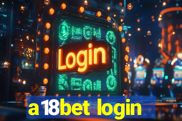 a18bet login