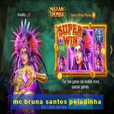 mc bruna santos peladinha