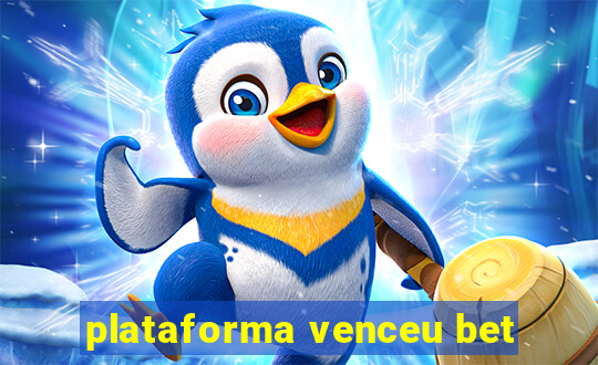 plataforma venceu bet