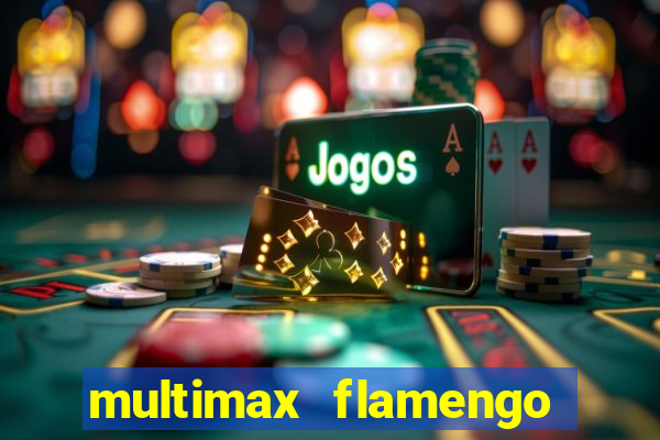 multimax flamengo ao vivo