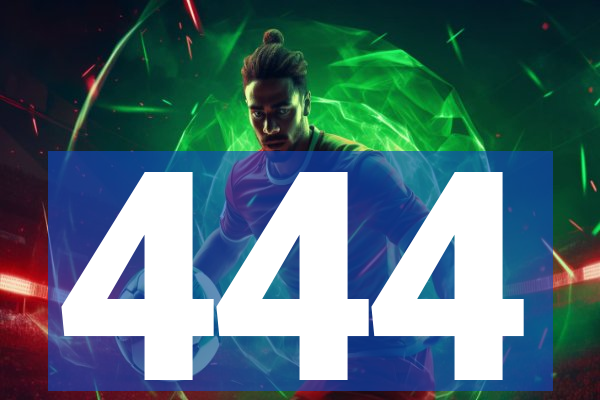 444