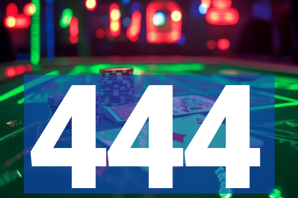 444