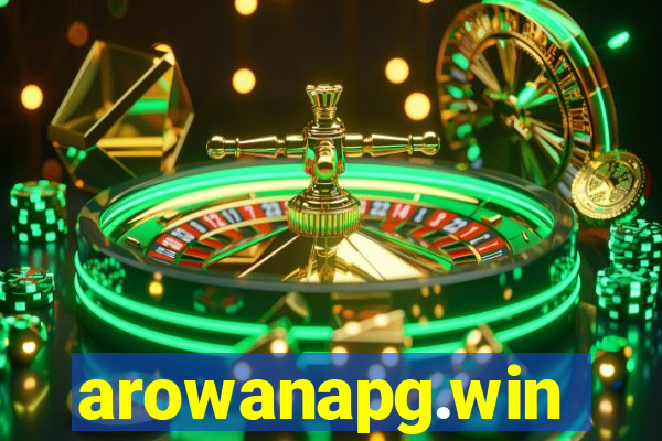 arowanapg.win