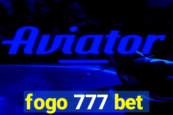 fogo 777 bet