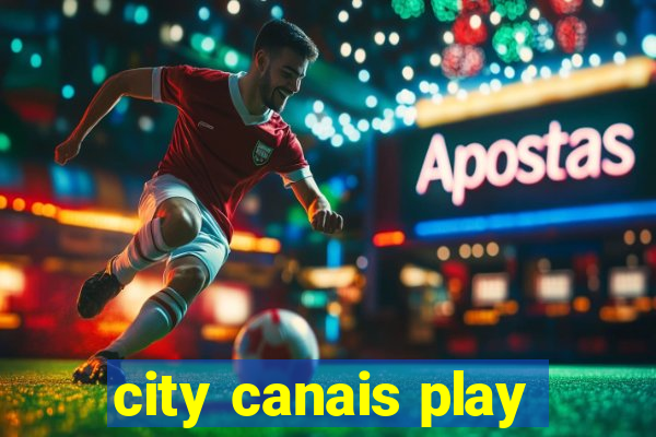 city canais play
