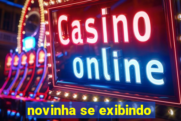 novinha se exibindo