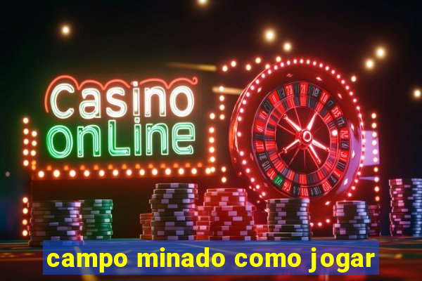 campo minado como jogar