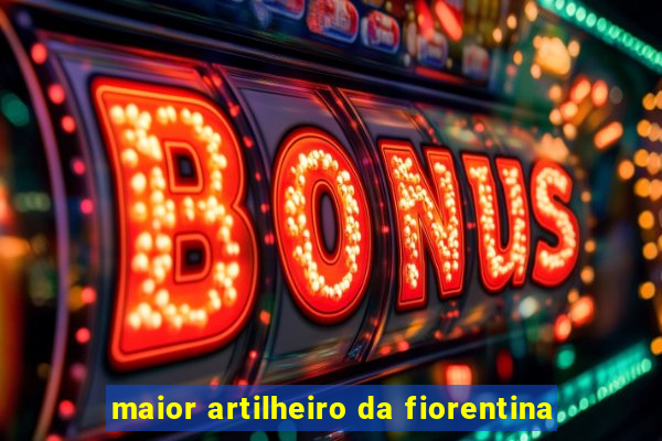 maior artilheiro da fiorentina