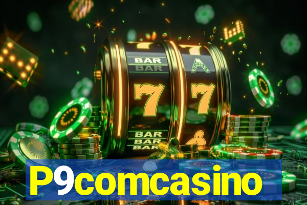 P9comcasino
