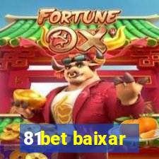 81bet baixar