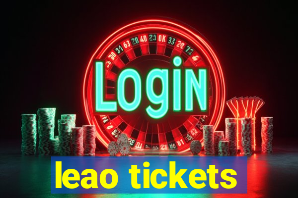 leao tickets