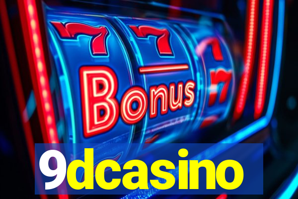9dcasino