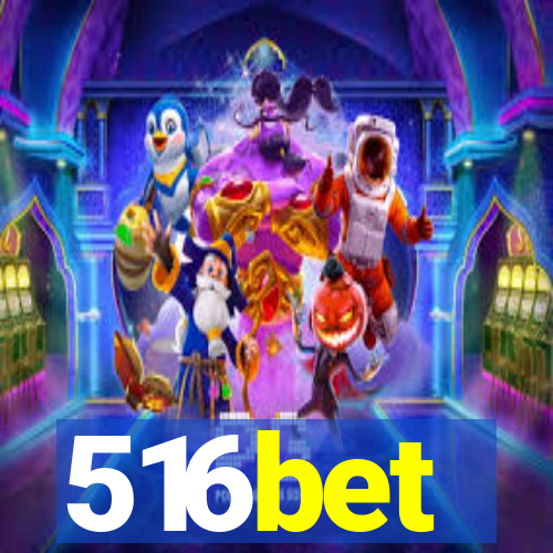 516bet