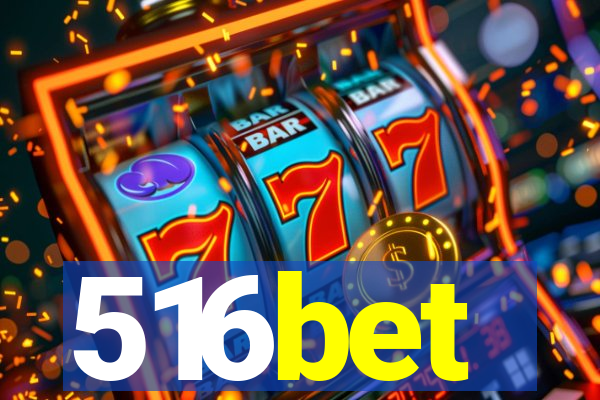 516bet