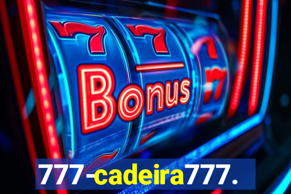 777-cadeira777.cc