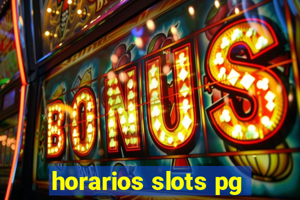 horarios slots pg