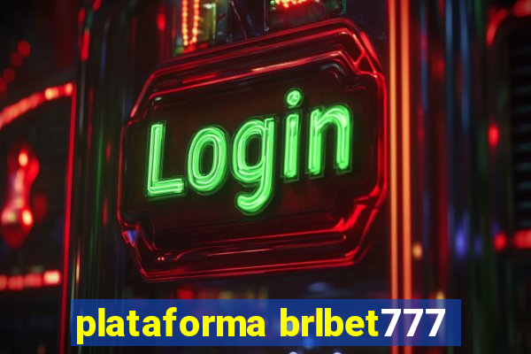 plataforma brlbet777