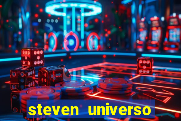 steven universo rede canais