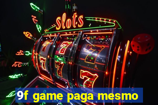 9f game paga mesmo