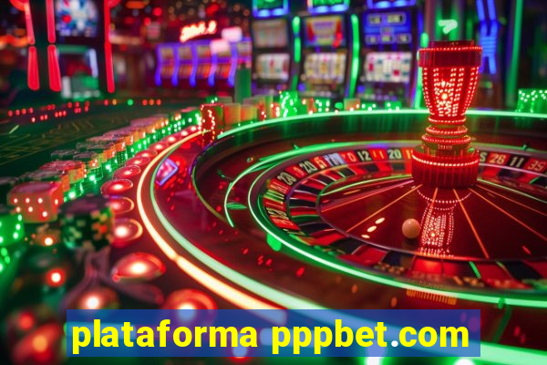 plataforma pppbet.com