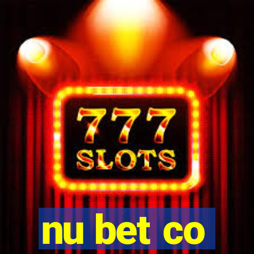nu bet co
