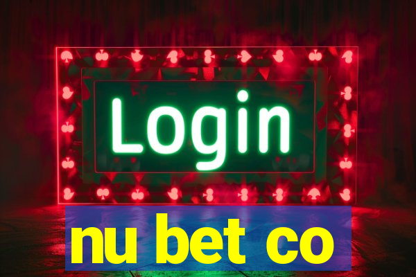 nu bet co
