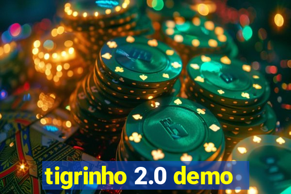 tigrinho 2.0 demo