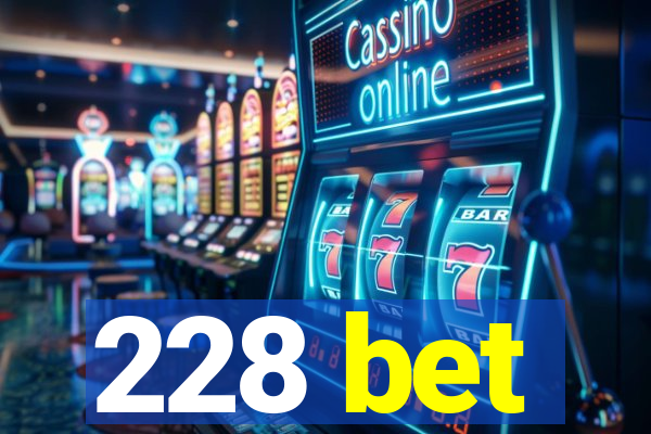 228 bet