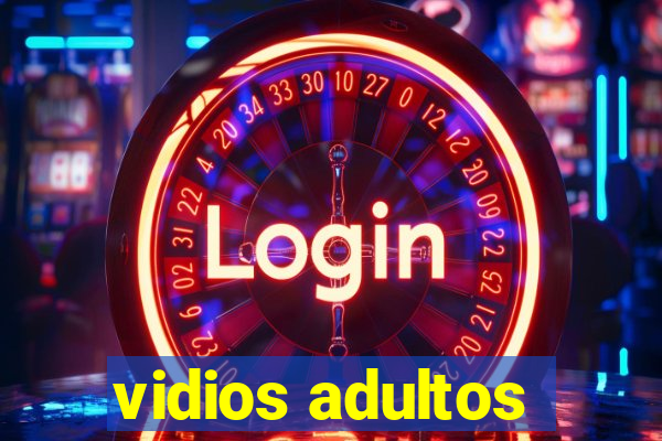 vidios adultos